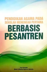 Image of Pendidikan agama pada sekolah menengah pertama berbasis pesantren