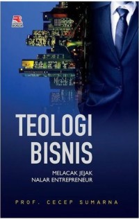 Image of Teologi bisnis: melacak jejak nalar enterpreneur