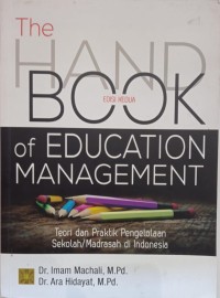 Image of The Handbook of Education Management Teori dan Praktik Pengelolaan Sekolah/Madrasah di Indonesia