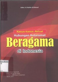 Image of Kasus-Kasus Aktual Hubungan Antarumat Beragama di Indonesia