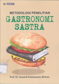 Image of Metodologi Penelitian Gastronomi Sastra