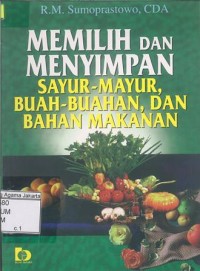 Memilih dan Menyimpan Sayur Mayur Buah-Buahan dan Bahan Makanan