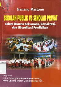 Image of Sekolah Publik Vs Sekolah Privat Dalam Wacana Kekuasaan, Demokrasi, dan Liberalisasi