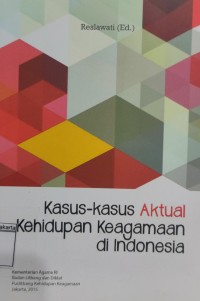 Image of Kasus-Kasus Aktual Kehidupan Keagamaan di Indonesia