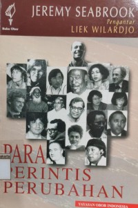 Image of Para perintis perubahan: eksperimen-eksperimen dalam upayamembangun suatu masyarakat yang manusiawi