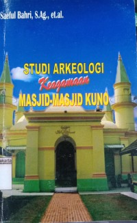Image of Studi Arkeologi Keagamaan Masjid-Masjid Kuno
