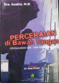 Image of Penceraian di Bawah Tangan Peminggiran Hak-Hak Perempuan