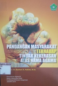 Image of Pandangan Masyarakat Terhadap Tindakan Kekerasan Atas Nama Agama