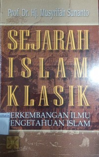 Image of Sejarah Islam Klasik Perkembangan Ilmu Pengetahuan Islam