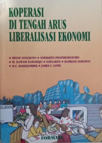 Image of Koperasi di Tengah Arus Liberalisasi Ekonomi