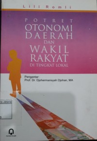 Image of Potret otonomi daerah dan wakil rakyat di tingkat okal