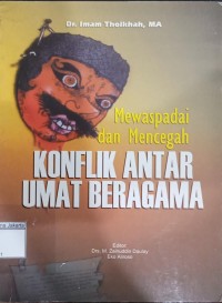 Image of Mewaspadai dan Mencegah Konflik Antar Umar Beragam