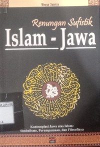 Renungan sufistik Islam Jawa