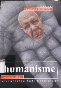 Image of Humanisme dan Humaniora Relevensinya Bagi Pendidikan