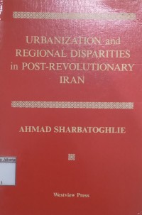 Image of Urbanization and Regional Disparities in Post-Revolutionary Iran