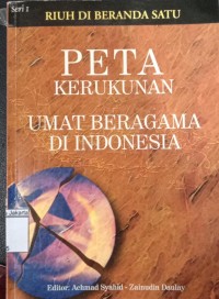Image of Peta Kerukunan Umat Beragama di Indonesia: Seri 1