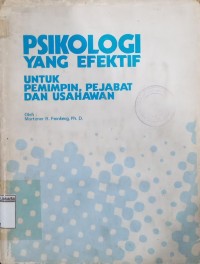 Image of Psikologi yang Efektif untuk Pemimpin, Pejabat, dan Usahawan