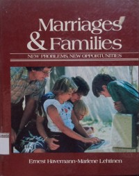 Image of Marriages & Families: New Problems,New Opportubities