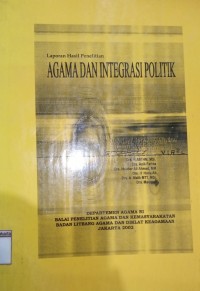 Image of Laporan Hasil Penelitian Agama dan Integrasi Politik