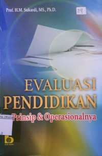 Image of Evaluasi Pendidikan; Prinsip & Operasionalnya