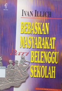 Image of Bebaskan Masyarakat Belenggu Sekolah