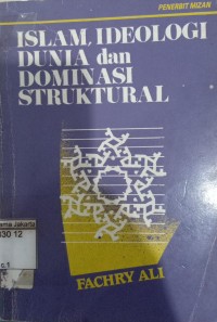 Image of Islam, Ideologi Dunia dan Dominasi Struktural
