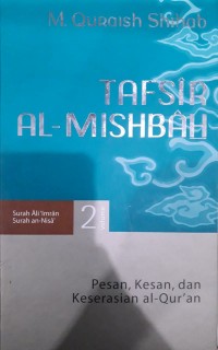 Image of Tafsir Al-Mishbah; Surah Al-Imran Surah An-Nisa Volume 2
