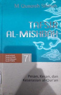 Image of Tafsir Al-Mishbah; Surah Al-Isra Surah Al-Kahf Surah Maryam Surah Thaha Volume 7