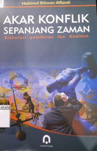 Image of Akar Konflik Sepanjang Zaman Elaborasi PemikiranIbn Khaldun