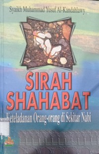Image of Sirah Shhahabat Keteladanan Orang-Orang di Sekitar Nabi