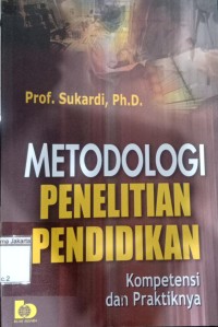 Image of Metodologi Penelitian Pendidikan: Kompetensi dan Praktiknya