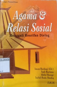 Image of Agama Relasi Sosial Mengenali Kearifan Dialog