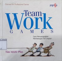 Image of Team Work Games Cara Menyenangkan Tim Impian