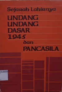Image of Sejarah Lahirnya Undang-Undang Dasar 1945 dan Pancasila
