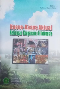 Image of Kasus-Kasus Aktual Kehidupan Keagamaan di Indonesia