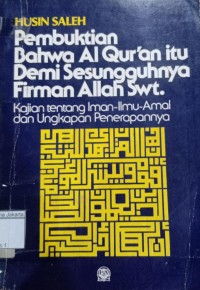 Image of Pembuktian Bahwa Al-Qur'an itu Demi Sesungguhnya Firman Allah SWT