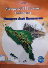 Image of Mengenal 33 Provinsi Indonesia Nanggroe Aceh Darussalam