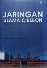 Image of Jaringan Ulama Cirebon: Keraton, Pesantren, dan Tarekat