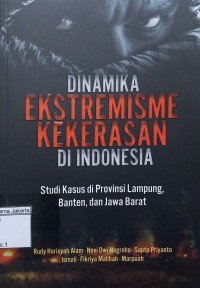 Image of Dinamika Ektrimisme Kekerasan di Indonesia