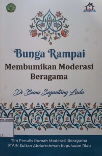 Image of Bunga Rampai Membumikan Moderasi Beragama di Bumi Segantang Lada