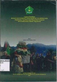 Image of Laporan Penelitian Budaya Guyub Rukun Bagi Kerukunan Beragama : Studi Kasus Kearifan Lokal Masyarakat Ganjuran Desa Sumbermulyo Bantul Yogyakarta