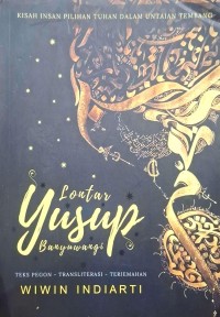 Image of Lontar yusuf banyuwangi: teks pegon-transliterasi-terjemahan