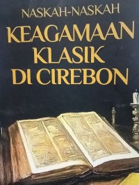 Image of Naskah-naskah keagamaan klasik di Cirebon