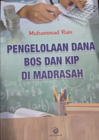 Image of Pengelolaan dana bos dan KIP di madrasah