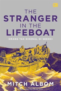Image of The Stranger in the Lifeboat : Orang Yang tak dikenal di sekoci