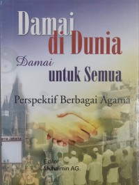 Image of Damai di Dunia Damai Untuk Semua Perspektif Berbagai Agama