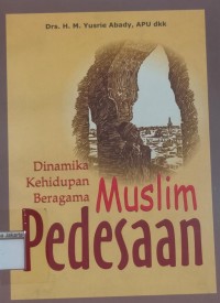 Image of Dinamika Kehidupan Beragama Muslim Pedesaan
