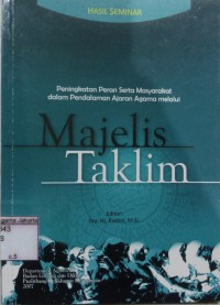 Image of Hasil Seminar Peningkatan Peran Serta Masyarakat dalam Pendalaman Ajaran Agama Melalui Majelis Taklim