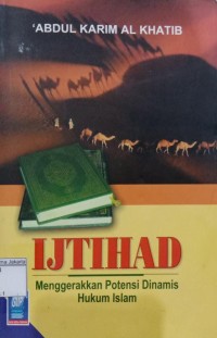Image of Ijtihad Menggerakan Potensi Dinamis Hukum