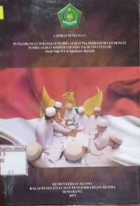 Image of Laporan Penelitian Pengembangan Perangkat Pembelajaran PKn Berbasis Religi Dengan Pembelajaran Kooperatif pada MTs di Jawa Tengah